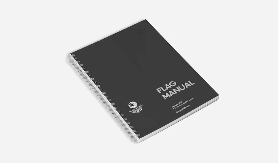 Glasgow 2014 - The Flag Manual, created to ensure correct flag protocol during the XX Commonwealth Games.