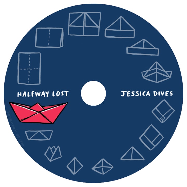 Halfway Lost - Album Cover - Illustrated CD cover for Halfway Lost by Jessica Dives, featuring an origami boat and step by step folding instructions on how to make it.
