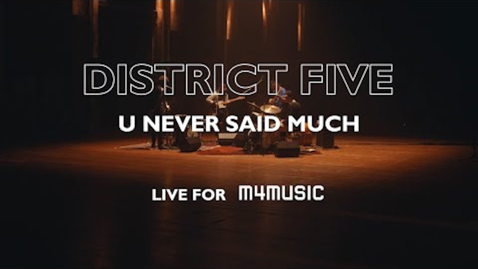 M4MUSIC FESTIVAL '21 District Five – «u never said much» | m4music Festival 2021