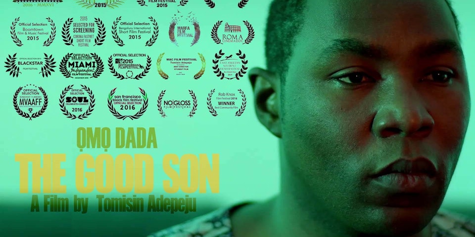 (Omo Daada) The Good Son - Dir. Tomisin Adepeju
