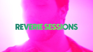Reverie Sessions