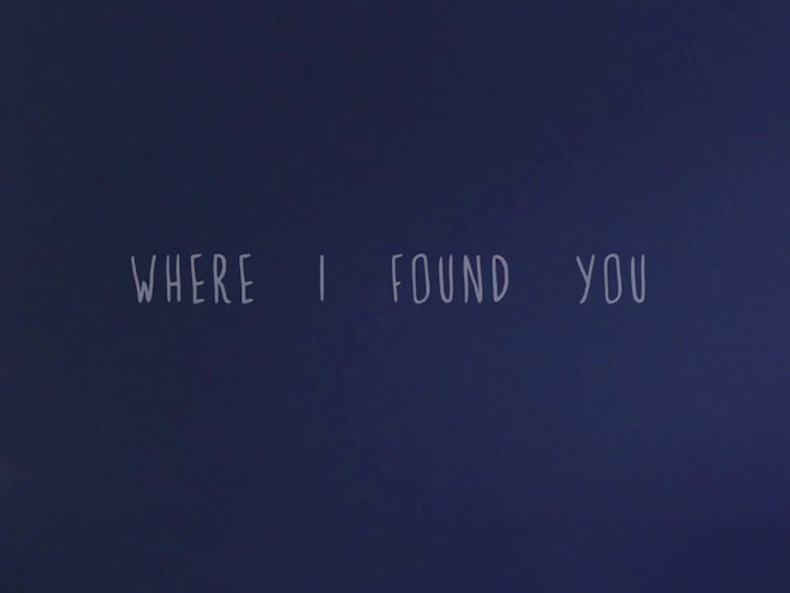 where I found you
