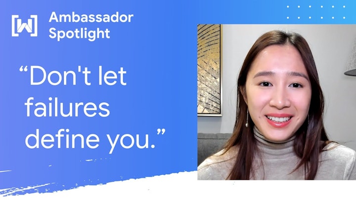 Women Techmakers Ambassador Spotlight, Google