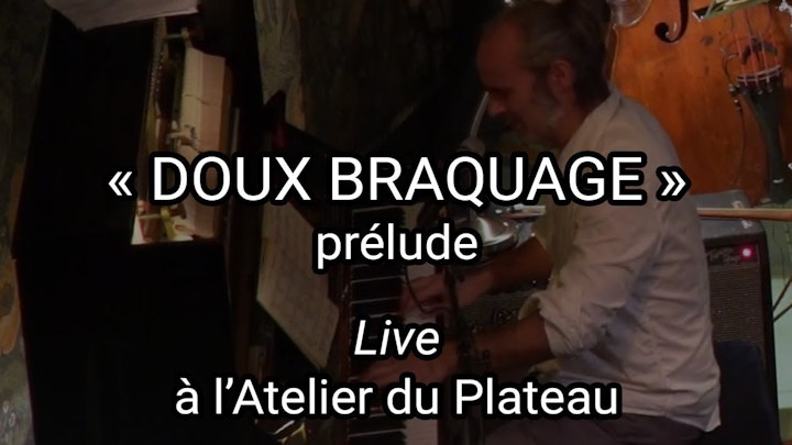 Intro Piano Clarinette - Doux Braquage - Live