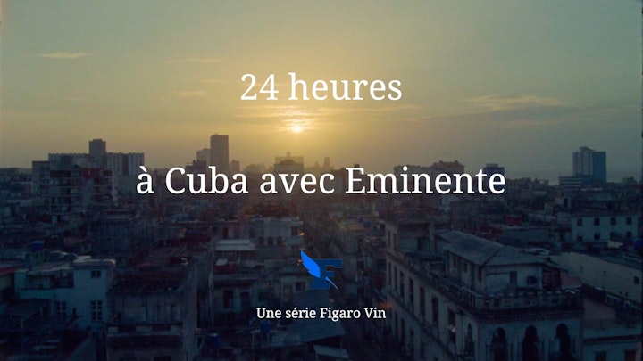 24 heures à Cuba avec Eminente - 
