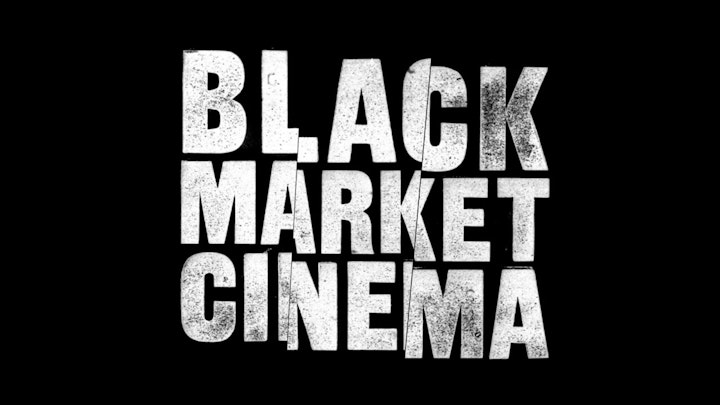 Ident for Black Market Cinema
