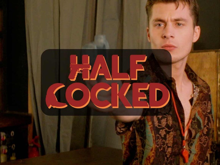 Half Cocked