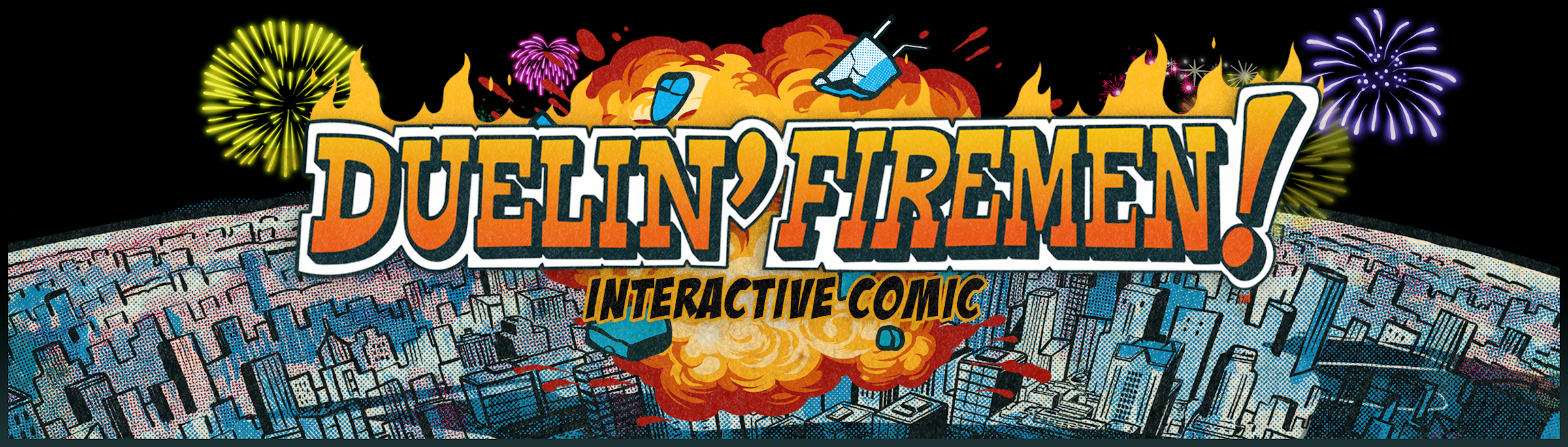 DUELIN' FIREMEN! INTERACTIVE COMIC BOOK