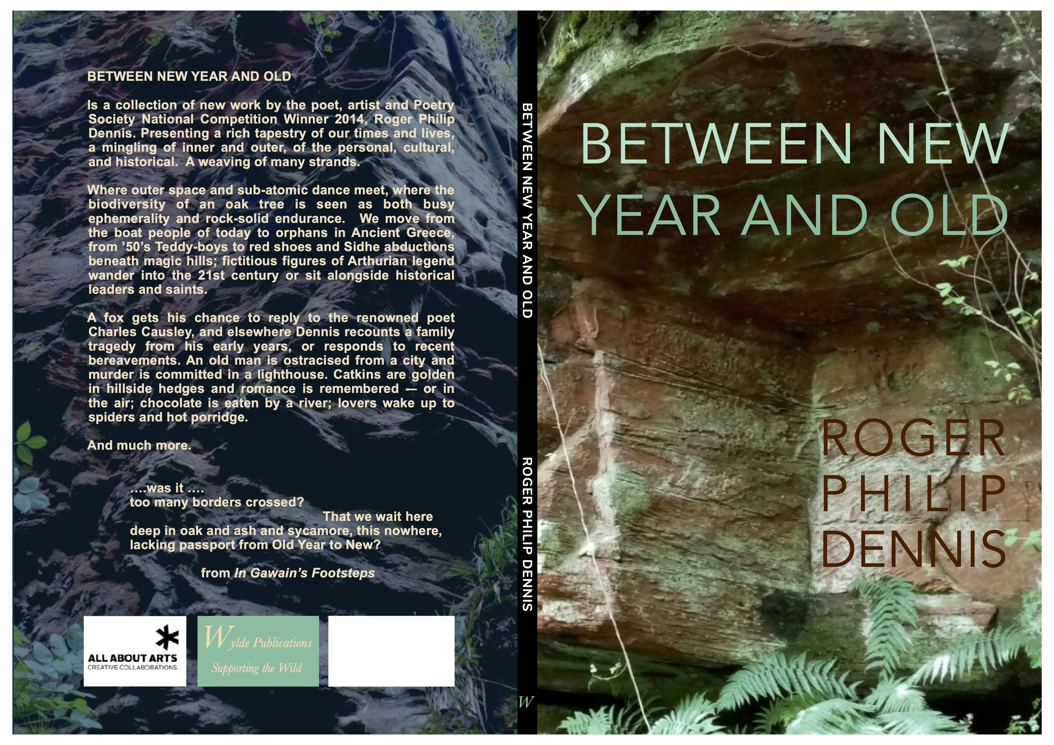Wraparound image of book cover for Between New Year And Old, poems by Roger Philip Dennis