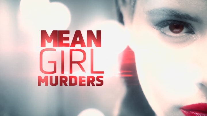 Mean Girl Murders