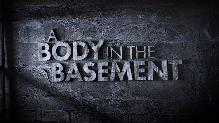 A Body in the Basement