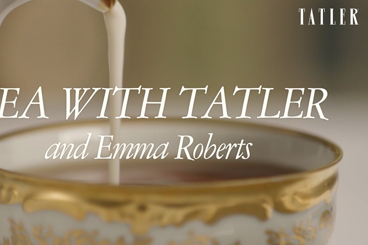 TATLER • TEA WITH TATLER EMMA ROBERTS