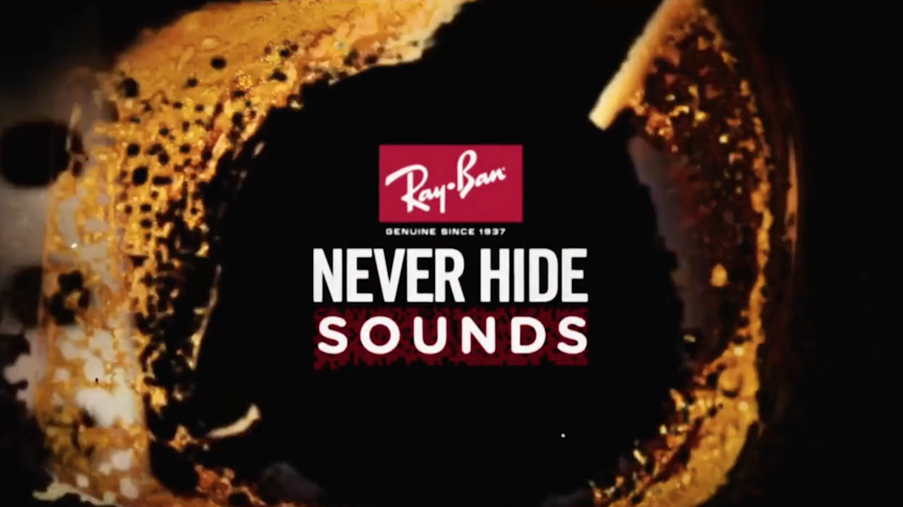RAYBAN NEVER HIDE SOUNDS -
