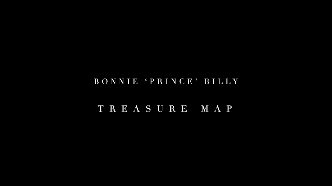 Treasure Map - Bonnie 'Prince' Billy -