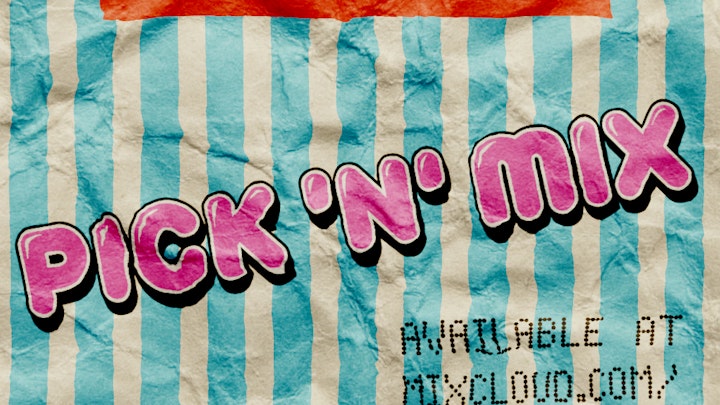 PICK 'N' MIX