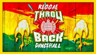 Ministry Of Sound - Throwback Reggae Dancehall