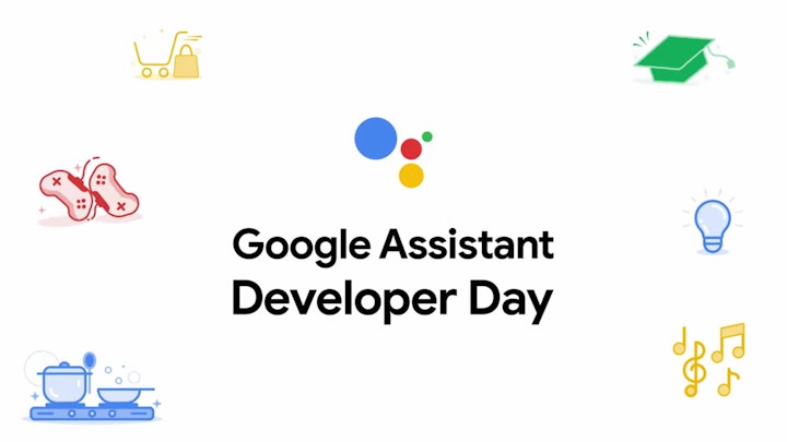 Google Assistant Developer Day - 