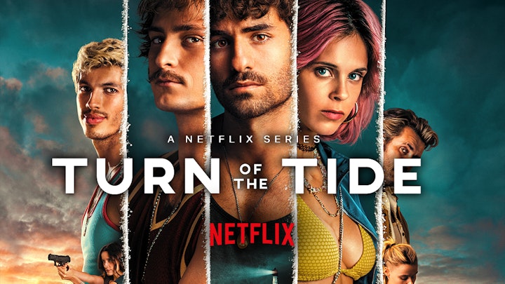 Turn of the Tide - A Netflix Original Series
