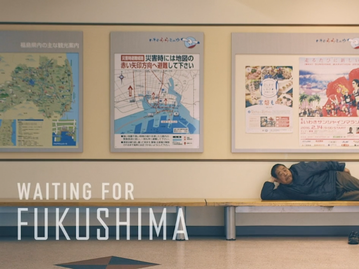 WAITING FOR FUKUSHIMA