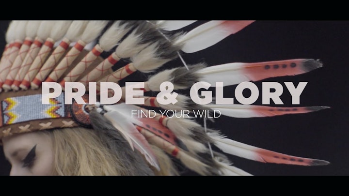 Pride&Glory 'Find Your Wild'