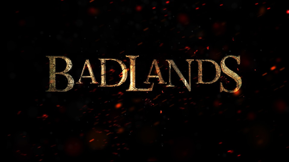INTO THE BADLANDS 01 Badlands_01_009a