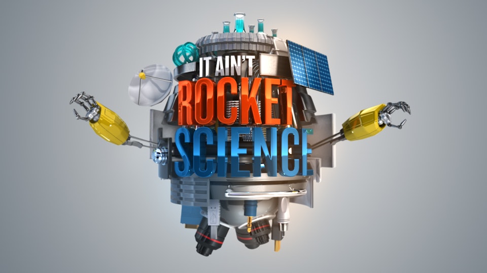 It Ain't Rocket Science