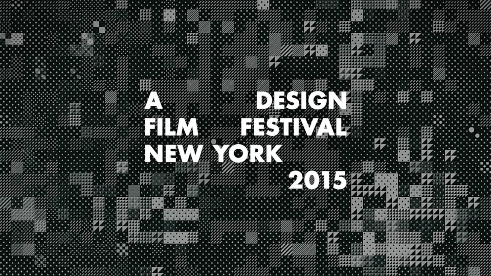 A Design Film Festival New York 2015 | Titles