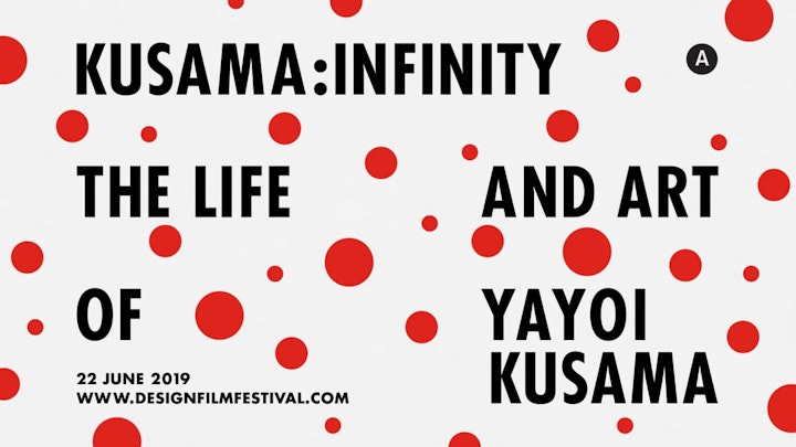 DFFS 2019 Kusama:Infinity Teaser