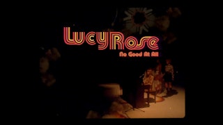 Lucy Rose - "No Good At All"