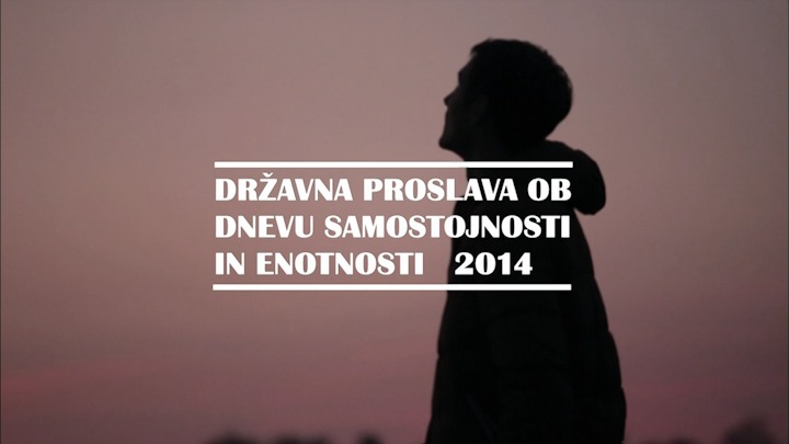 NATIONAL CELEBRATION INDEPENDACE AND UNITY DAY 2014 / DRŽAVNA PROSLAVA OB DNEVU SAMOSTOJNOSTI IN ENOTNOSTI 2014 - 