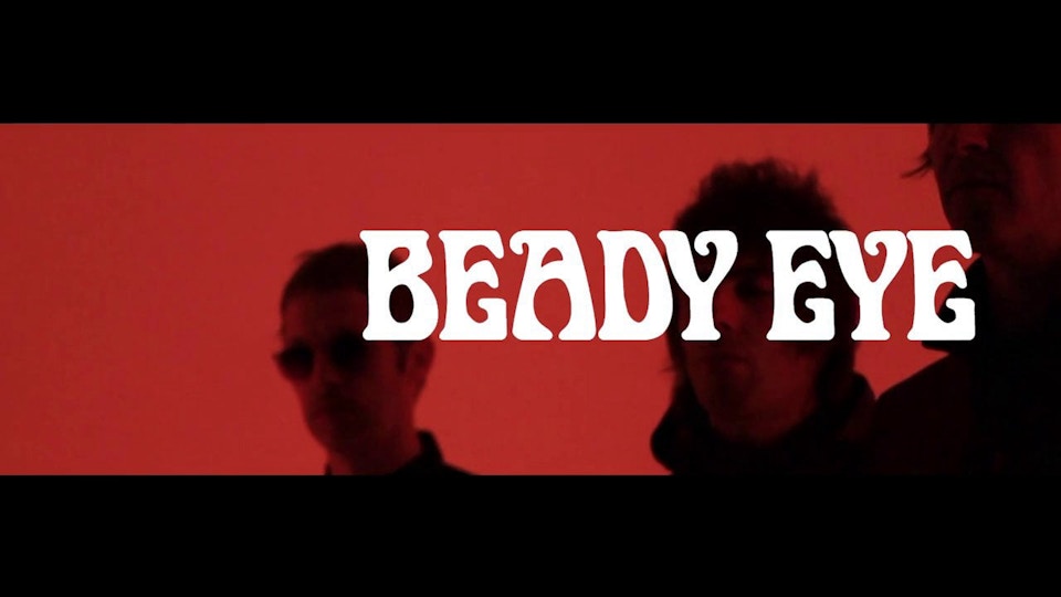 Beady Eye - Shortlist