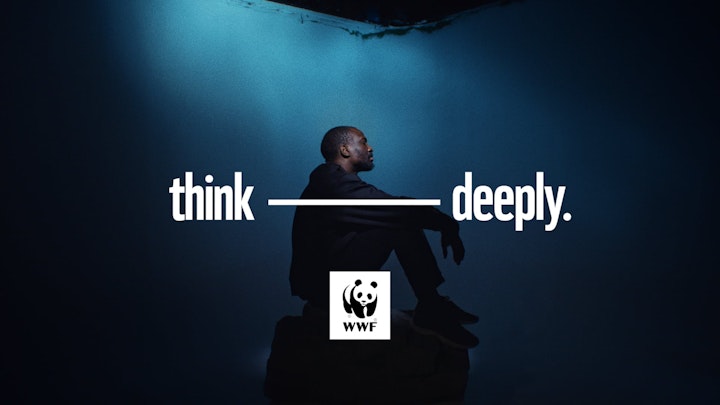 WWF 'THINK DEEPLY'