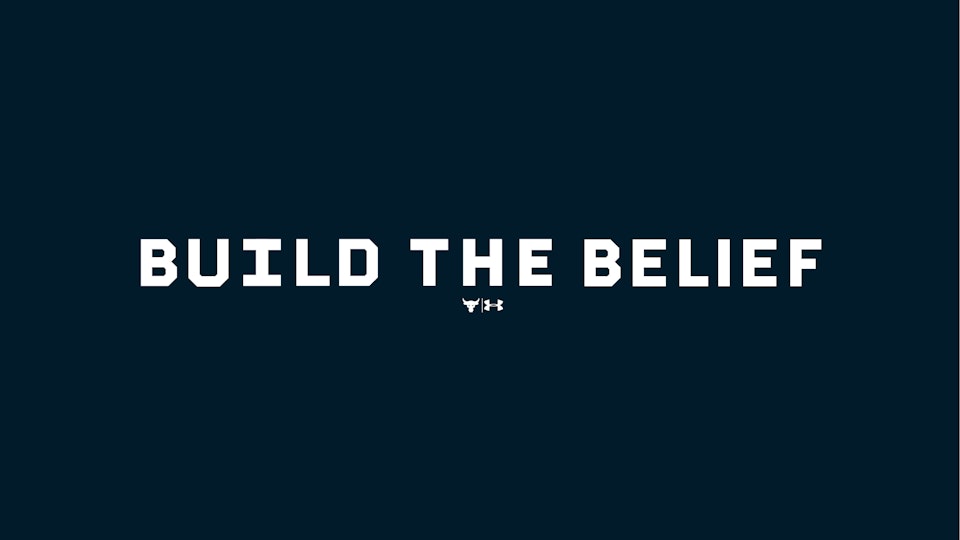 UNDER ARMORS: BUILD THE BELIEF