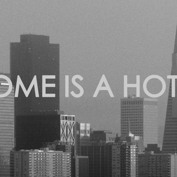 Home Is A Hotel