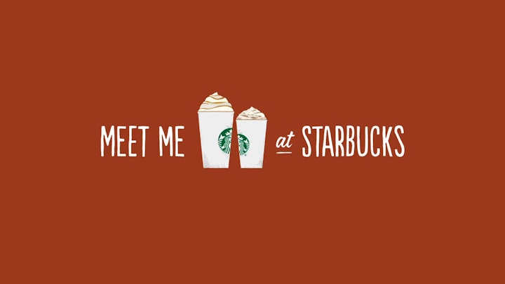 Meet Me At Starbucks