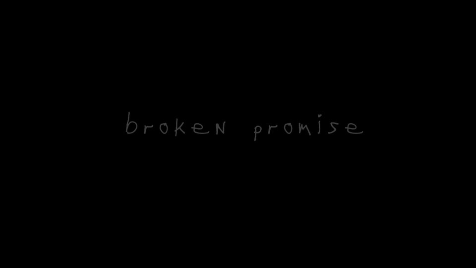 Broken Promise | Narrative (3min)