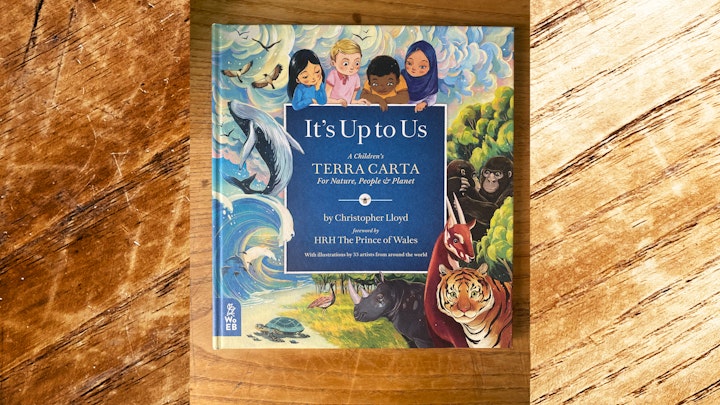 Based on HRH The Prince of Wales and his Sustainable Markets Initiative Terra Carta, a road map for organisations and businesses to put Nature, People and Planet at the centre of everything they do, It’s Up To Us highlights the things that those organisations need to do to slow down climate change and create a better future for everyone.