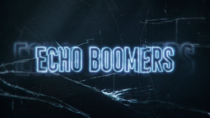 Echo Boomers - Main Title Sequence