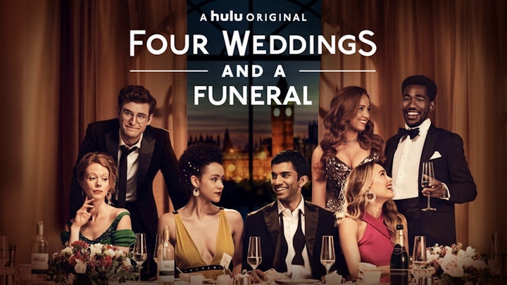 FOUR WEDDINGS & A FUNERAL  (tv series)