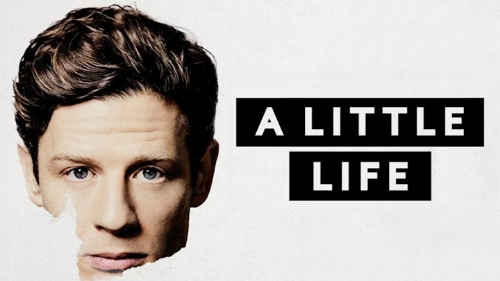 A Little Life (feature) …in cinemas     Sept 28