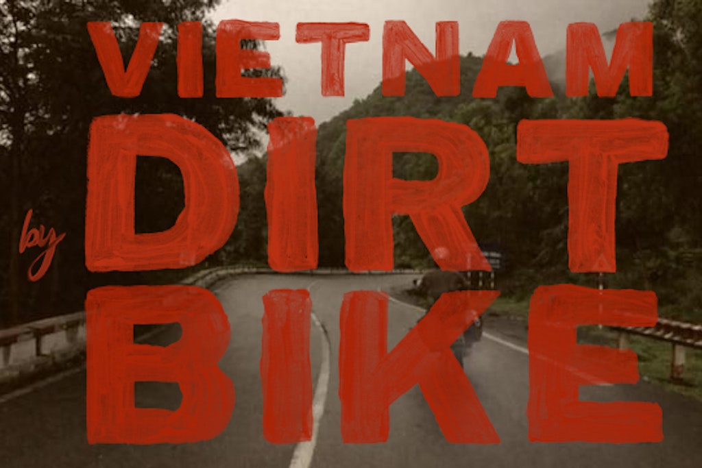 Vietnam by Dirtbike (2013)