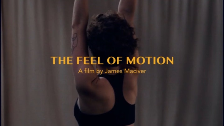 The Feel of Motion James Maciver • The Feel of Motion