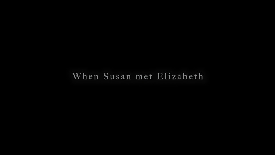 When Susan met Elizabeth