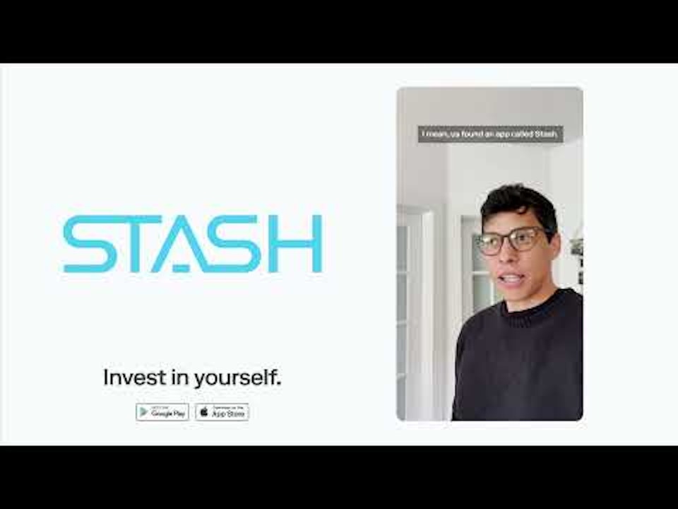 Stash - UGC Videos - Digital Ads