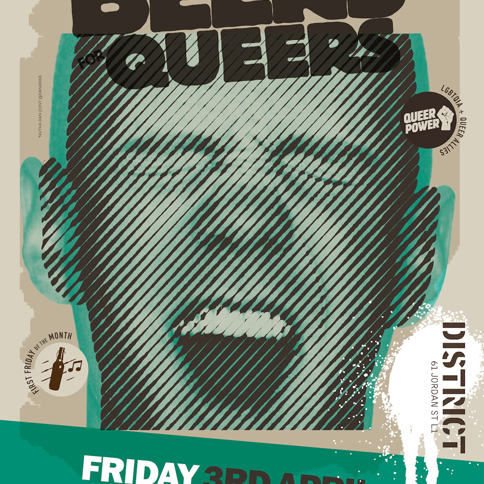 Posters for Liverpool club night Beers for Queers (2017 – 2020) Beers for Queers, April 2020