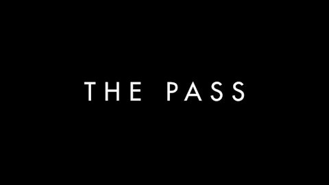 Ben Williams / The Pass / Feature Trailer